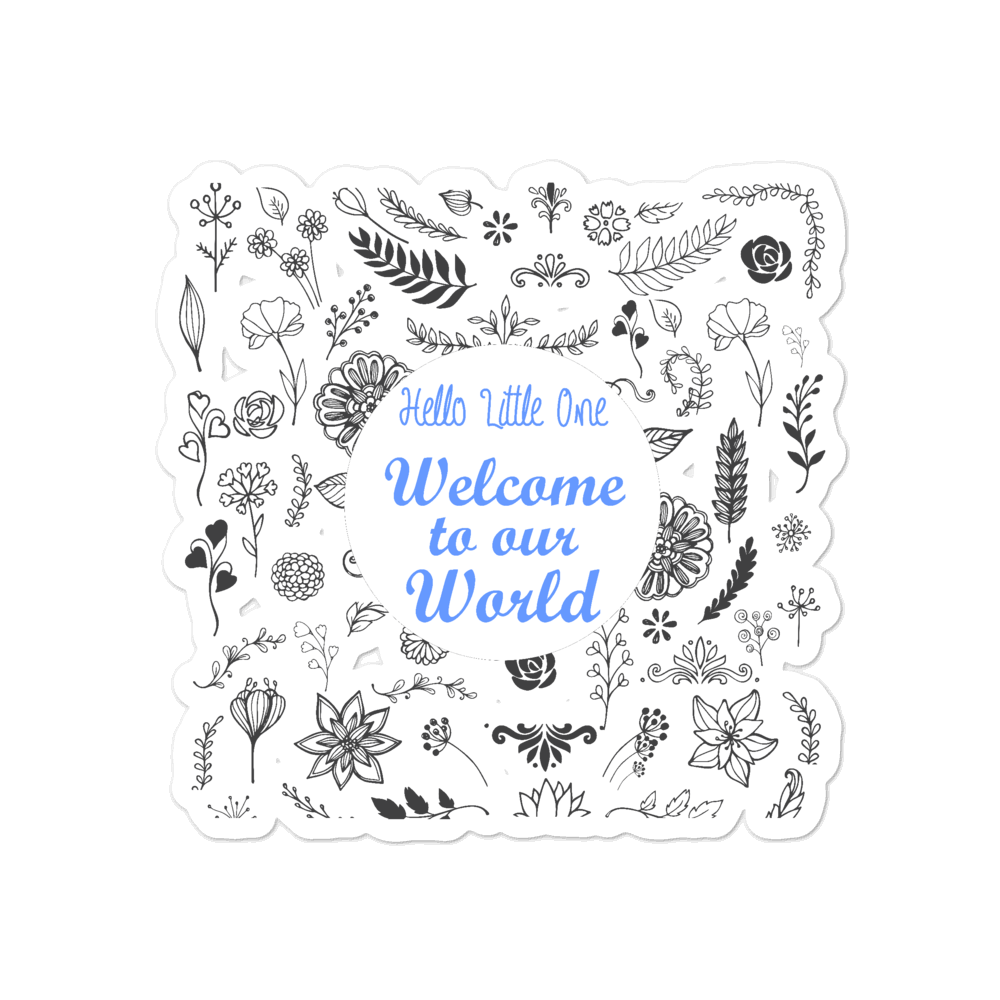 Bubble Free Stickerr Hello Little One Welcome to our World Baby Boy for New Moms Parents Grandparents